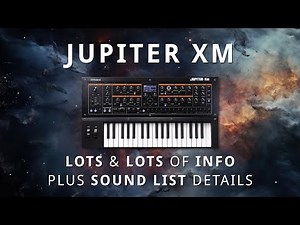 Roland Jupiter Xm - First Look | Lots of Info and Sound List (just talking - no playing)