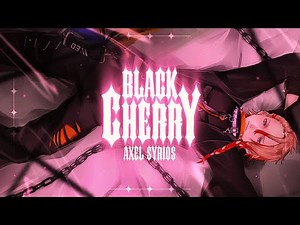 【MV】Black Cherry / Covered by Axel Syrios【歌ってみた】