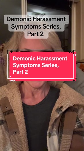 Demonic Harassment Symptoms Series Part 2 #deliverance #selfdeliverance #deliveranceministry #demons #spirtualwarfare