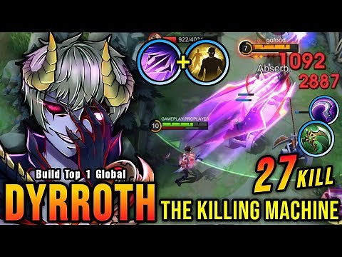 27 Kills!! Monster Offlane Dyrroth The Killing Machine!! - Build Top 1 Global Dyrroth ~ MLBB