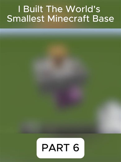 I Built The World's Smallest Minecraft Base - Part 6 #fyp #minecraft #youtube #viral #foryoupage