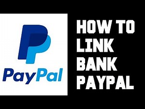 How To Link Bank Account To Paypal? How To Add Bank Account To Paypal Account Instructions, Guide