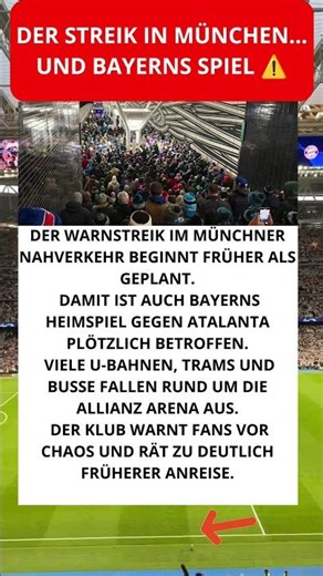 Der Streik in München… und Bayerns Spiel ⚠️