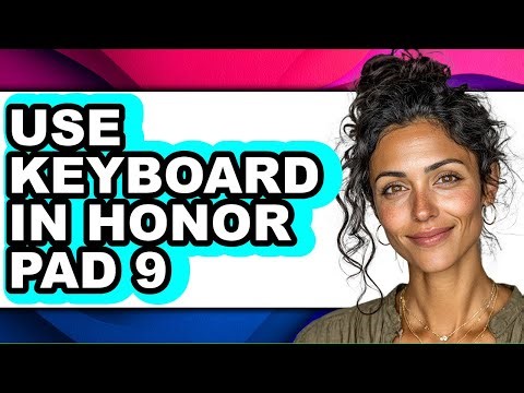 How to Use Keyboard in Honor Pad 9 (updated)