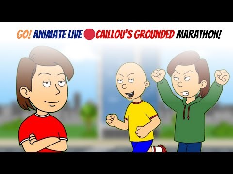 Caillou Gets Grounded LIVE 🔴 | 15 Hours of Nonstop GoAnimate Fun!