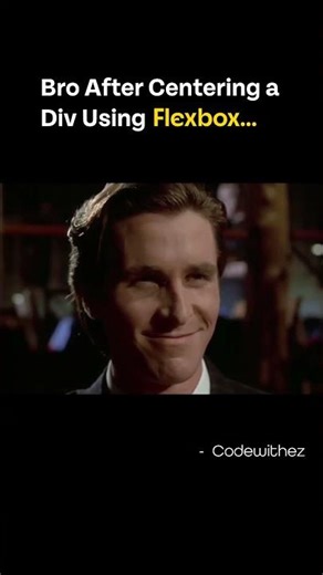 Bro After Centering a Div Using Flexbox 😂 || Coding Memes || #code #coding #memes #codingmemes