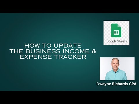 How to update the Google Sheets Business Income and Expense Tracker