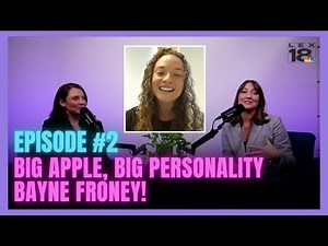 Hot Mic Podcast Ep. 2 | Big Apple, Big Personality, Bayne Froney!