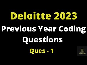Deloitte Previous Year Coding Questions | Deloitte Programing Questions | 2023 Batch | Ques - 1