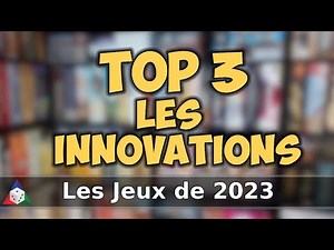 Les jeux de 2023 - Meilleures Innovations!