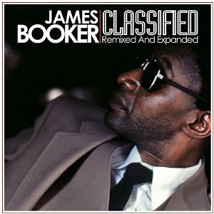 James Booker - Classified: Remixed And Expanded