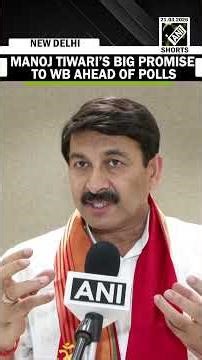 ‘Will bring back West Bengal’s lost glory in 5 years…’ Manoj Tiwari’s big promise ahead of polls