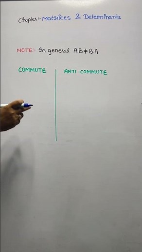 Commute and anti commute of matrices #matricesanddeterminant