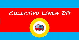 Línea 244 ►【 Recorrido y horarios 】 ▷ 【 Actual 2025 】