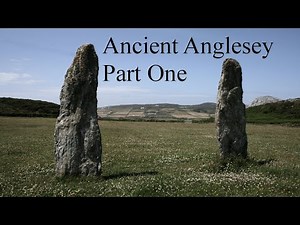 Ancient Anglesey - Part 1 Ancient sites around Holyhead