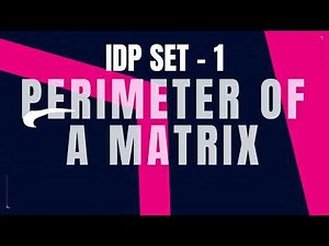 Perimeter of a matrix | IDP Set 1 || Python coding Tips Tricks || Nxtwave ccbp || Python programming