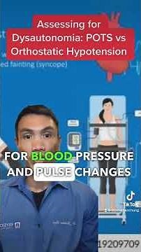 Assessing dysautonomia. Differentiating between POTS and Orthostatic Hypotension