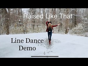 Raised Like That Line Dance Demo