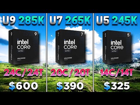Intel Core Ultra 9 285K vs Ultra 7 265K vs Ultra 5 245K | PC Gameplay Benchmark Tested