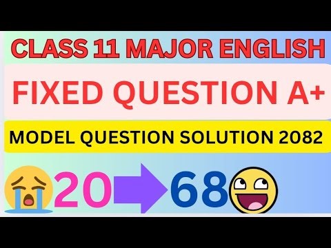 Class 11 Major english fixed questions || class 11 optional english model question solution 2082 ||