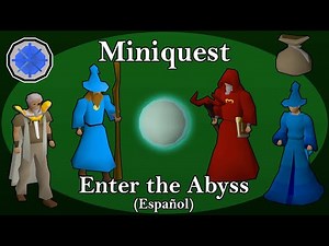 [OSRS] Miniquest Enter the Abyss 2021 (Español)