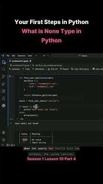 Season 1 Lesson 10 Part 4 Your First Steps in Python What is None Type in Python