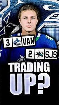 CANUCKS TRADING UP TO DRAFT IVAR STENBERG? HUGE TRADE W/ THE SAN JOSE SHARKS FOR 2ND OVERALL?