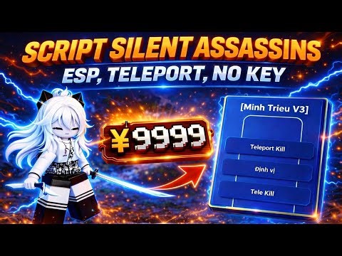 [🔪Silent Assassins] Script No Key, Esb, Teleport