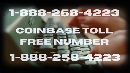 [Customer Help] Coinbase® Official Support Phone Number (Verified Guide)