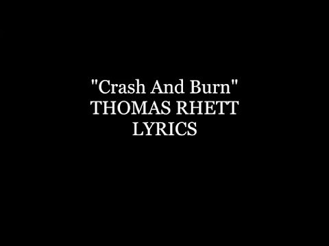 Thomas Rhett Crash And Burn Lyrics
