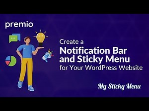 How to Add a Notification Bar and Sticky Menu to Your WordPress Website - myStickymenu