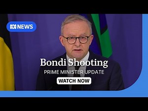 IN FULL: Anthony Albanese provides update on Bondi terror attack | ABC NEWS