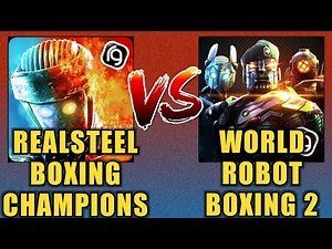 Real Steel Boxing Champions Vs World Robot Boxing 2 | Robots | Gameplay FHD