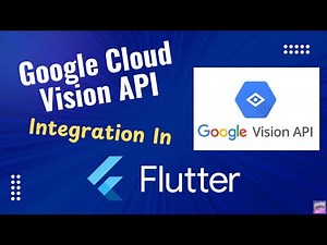 How to Integrate Google Cloud Vision API in Mobile App (Flutter) - Step by Step Tutorial