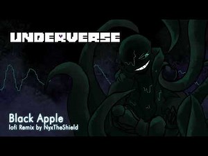 Underverse OST - Black Apple [Lofi Remix][Nightmare!Sans's Theme]
