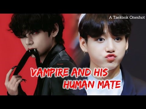 Vampire And His Human Mate |Taekook Oneshot| Special Episode | Top Tae | Bottom Kook