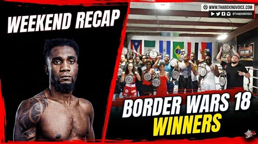 ☎️ Border Wars 18 Recap🔥 Adames Drops & Dominates Williams, Retains WBC Middleweight Title❗️ - Tha Boxing Voice