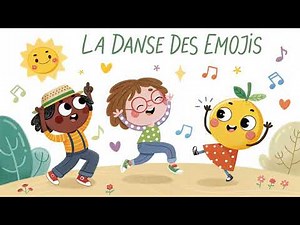 La danse des emojis (2) chansons pour enfants et comptines françaises