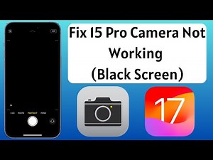 How to Fix iPhone 15 Pro Camera Not Working (Showing Black Screen)