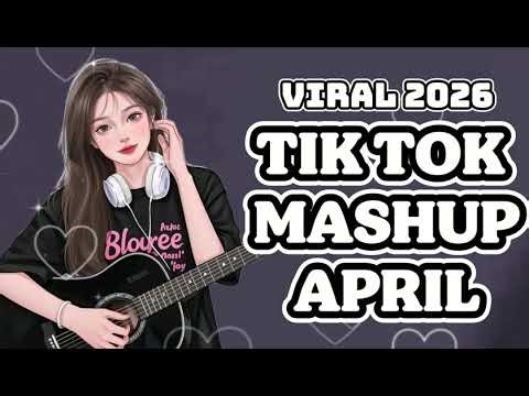 Tiktok Mashup Viral April 2026 Philippines | SLOW REVERB | * Not Clean*