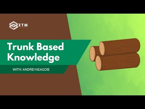 Trunk Based Knowledge Explained