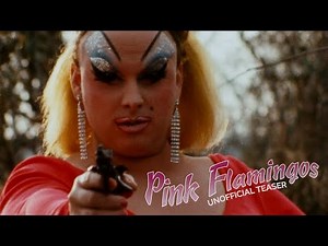 Pink Flamingos - Unofficial Teaser
