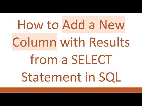 How to Add a New Column with Results from a SELECT Statement in SQL