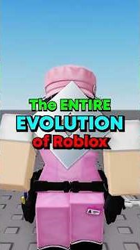 The Evolution Of Roblox😎