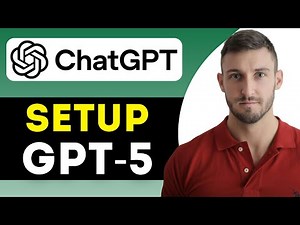 How To Set Up ChatGPT GPT-5 in 5 minutes (Step by Step Tutorial)