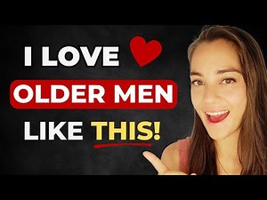 5 "Older Guy" Qualities Younger Women Chase in a Man | Use THESE Instead of Money to Attract Her