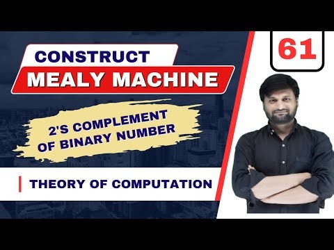 Design Mealy Machine for 1's and 2’s complement ⚡ AUTOMATA 🔥TOC ⚡ FLAT