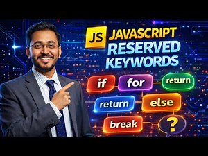JavaScript Full Course | Part 4 – JavaScript Reserved Keywords Explained