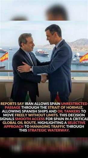 Iran grants Spain smooth access through Hormuz, allowing Spanish ships