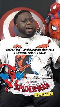 Your Friendly Neighborhood Spider-Man SpiderMan Season 2 Update